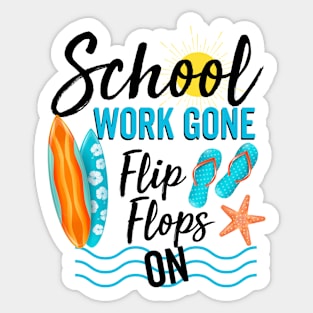 School Work Gone Flip Flops On Sticker